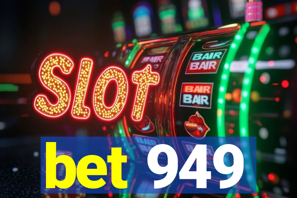 bet 949